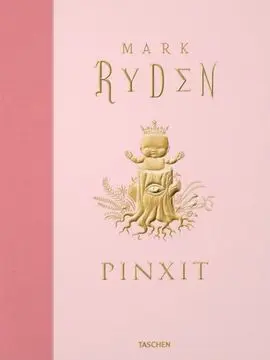Mark Ryden: Pinxit