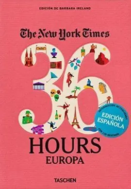 36 Hours Europa The New York Times