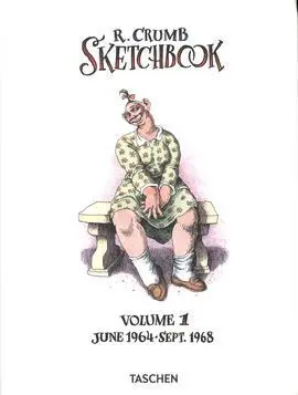 Robert Crumb Sketchbook Vol. 1 June 1964 Sept. 1968 (In)