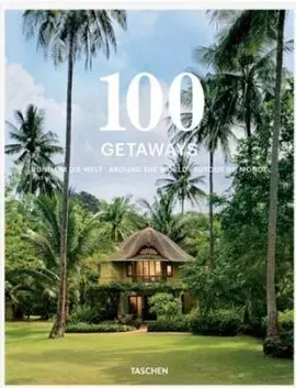 100 Getaways Around The World