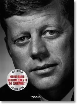 Norman Mailer Jfk Superman Comes To The Supermarket (In)