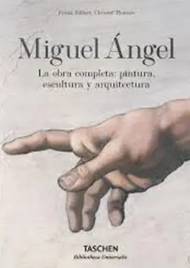 Miguel Ángel. La Obra Completa Pintura Escultura y Arquitect
