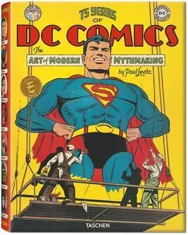 75 Years Of Dc Comics The Art Of Modern Mythmaking (Es)