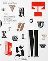TYPE: A VISUAL HISTORY OF TYPEFACES AND GRAPHIC STYLES