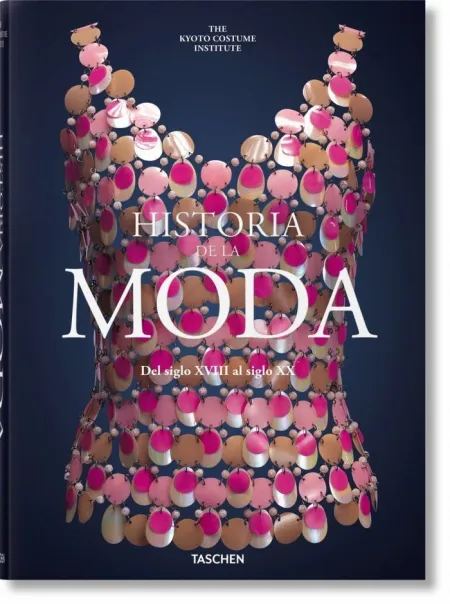 Historia de la Moda. Del Siglo Xviii Al Siglo Xx