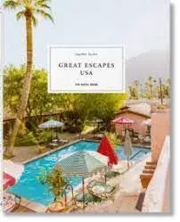 Great Escapes Usa. The Hotel Book