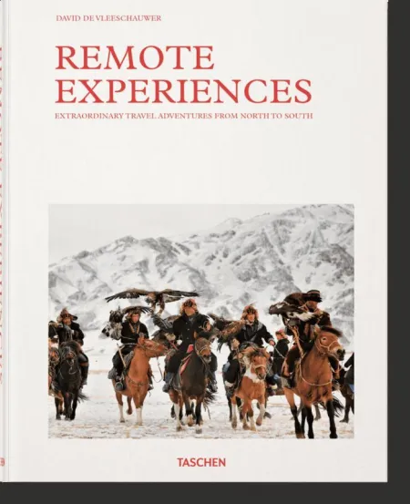 Remote Experiences. Extraordinary Travel Adventures From North To South