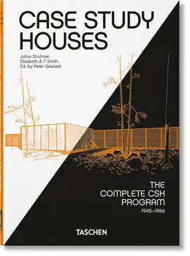 Case Study Houses The Complete Csh Program 1945 19