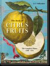 THE BOOK OF CITRUS FRUITS 45TH ED.