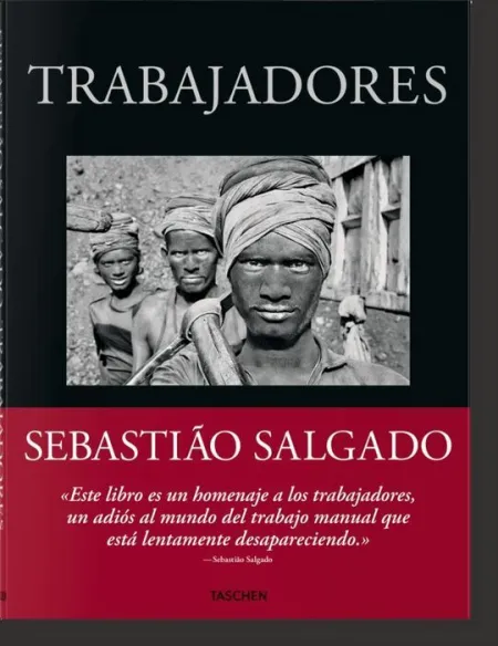 Sebastião Salgado. Trabajadores