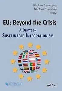 Eu: Beyond The Crisis. A Debate On Sustainable Integrationism