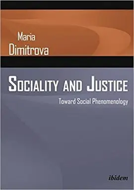 Sociality And Justice. Toward Social Phenomenology