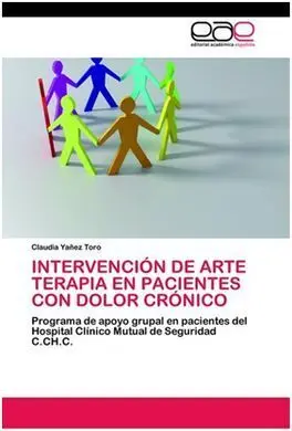 Intervención de Arte Terapia en Pacientes con Dolor Crónico: Programa de Apoyo Grupal en Pacientes del Hospital Clínico Mutual de Seguridad C. ch. c
