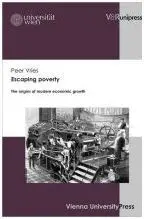 Escaping Poverty. The Origins Of Modern Economic Growth