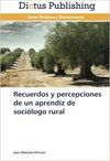 RECUERDOS Y PERCEPCIONES DE UN APRENDIZ DE SOCIÓLOGO RURAL