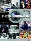 150 Years Of Photo Journalism