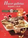 Hacer Galletas. Rápido y Fácil