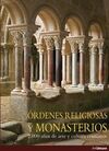 ORDENES RELIGIOSAS Y MONASTERIOS
