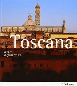 Toscana Arte y Arquitectura 2013