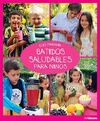 BATIDOS SALUDABLES PARA NIÑOS