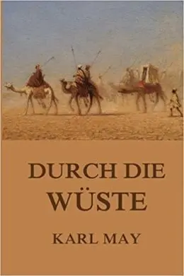 Durch Die Wüste: Neue Deutsche Rechtschreibung