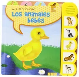 Mi Libro Sonoro. Los Animales Bebé