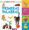 APRENDO FÁCIL. PRIMERAS PALABRAS
