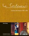 LE CORBUSIER: FURNITURE AND INTERIORS 1905-1965