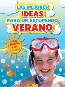 Las Mejores Ideas para un Estupendo Verano