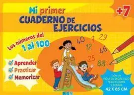 Mi Primer Cuaderno de Ejercicios. Los Numeros del 1 Al 100