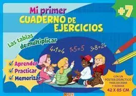 Mi Primer Cuaderno de Ejercicios. Las Tablas de Multiplicar