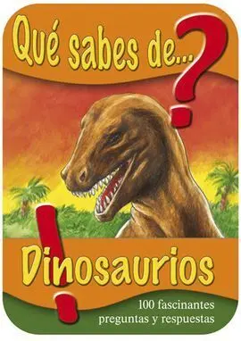 ¿Qué Sabes de... ? Dinosaurios
