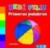 Bebé Feliz: Primeras Palabras