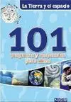 La Tierra y el Espacio. 101 Preguntas y Respuestas para Niños