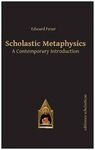 SCHOLASTIC METAPHYSICS. A CONTEMPORARY INTRODUCTION