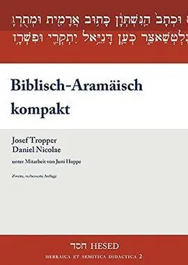 Biblisch-Aramäisch Kompakt: Lehrbuch Mit Übungstexten, Glossar Und Paradigmensammlung
