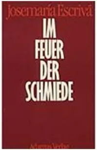 Im Feuer Der Schmiede