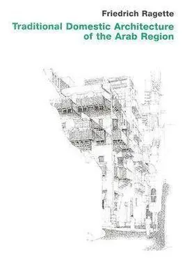 Traditional Domestic Architecture Of The Arab Region