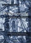 WELTENTWÜRFE IN LITERATUR UND MEDIEN