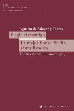 Elegir Al Enemigo; la Mejor Flor de Sicilia, Santa Rosolea