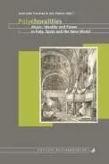 Polychoralities. Music, Identity And Power In Italy, Spain And The New World