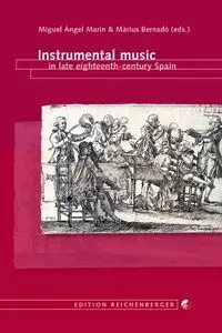 Instrumental Music In Late Eighteenth-Century Spain