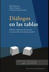 DIALOGOS EN LAS TABLAS. ULTIMAS TENDENCIAS DE LA PUESTA EN ESCENA DEL TEATRO CLASICO ESPAÑOL