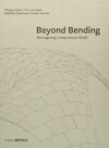 BEYOND BENDING
