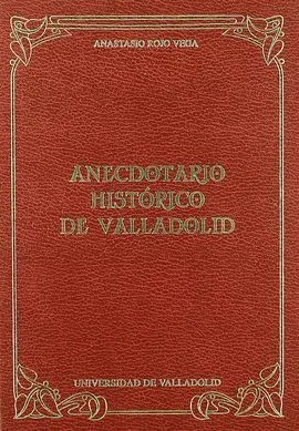 Anecdotario Historico de Valladolid