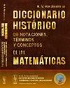 DICCIONARIO HISTÓRICO DE NOTACIONES , TÉRMINOS Y CONCEPTOS DE LAS MATEMÁTICAS