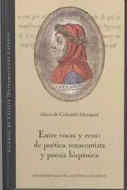 Entre Voces y Ecos: de Poetica Renacentista y Poesia Hispanica