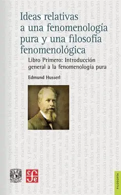 Ideas Relativas a una Fenomenología Pura y una Filosofía Fenomenológica