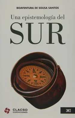Una Epistemología del Sur