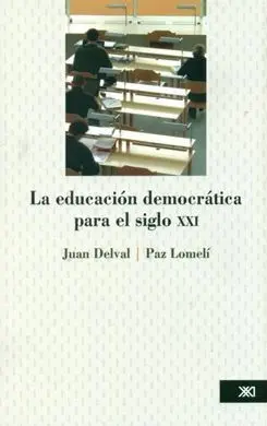 La Educacion Democratica para el Siglo Xxi